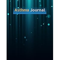 Asthma Journal: 122 Pages, For People With Asthma