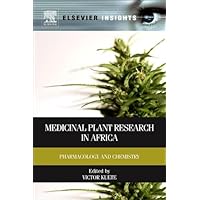 Medicinal Plant Research in Africa: Pharmacology and Chemistry Medicinal Plant Research in Africa: Pharmacology and Chemistry Kindle Hardcover Digital