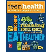 Teen Health, Nutrition and Physical Activity Teen Health, Nutrition and Physical Activity Spiral-bound