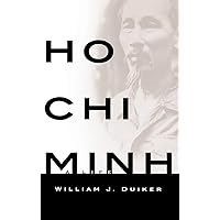 Ho Chi Minh: A Life Ho Chi Minh: A Life Paperback Kindle Hardcover