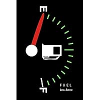 Fuel Log Book: Journal, Notebook. Gas record book for cars, vehicles, trucks, motorcycles and other automotive. Keep track of your fuel expenses. Fuel Log Book: Journal, Notebook. Gas record book for cars, vehicles, trucks, motorcycles and other automotive. Keep track of your fuel expenses. Paperback