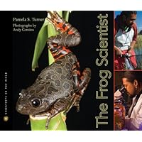 The Frog Scientist (Scientists in the Field Series) The Frog Scientist (Scientists in the Field Series) Hardcover Paperback