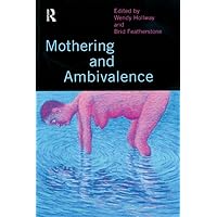 Mothering and Ambivalence Mothering and Ambivalence Kindle Hardcover Paperback