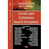 Systemic Lupus Erythematosus Research Developments Systemic Lupus Erythematosus Research Developments Hardcover