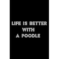 Stone and Minerals Journal - Life Is Better With A Poodle Funny Poodle Saying Poodle Mom SweaSaying: A Poodle, A journal to log and track my healing ... Gift Notebook to document your finds,To-D