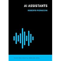 AI Assistants (The MIT Press Essential Knowledge series) AI Assistants (The MIT Press Essential Knowledge series) Paperback Kindle
