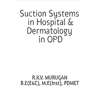 SUCTION SYSTEMS IN HOSPITAL & DERMATOLOGY IN OPD.