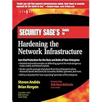 Security Sage's Guide to Hardening the Network Infrastructure Security Sage's Guide to Hardening the Network Infrastructure Kindle Paperback
