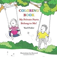 Coloring Book - My Private Parts Belong To Me (Big Concepts for Little Ones) Coloring Book - My Private Parts Belong To Me (Big Concepts for Little Ones) Paperback