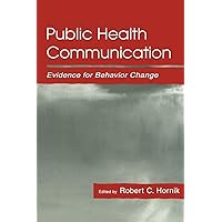Public Health Communication (Routledge Communication Series) Public Health Communication (Routledge Communication Series) Paperback