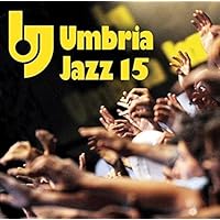 Umbria Jazz 2015 / Various Umbria Jazz 2015 / Various Audio CD