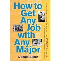 How to Get Any Job with Any Major: A New Look at Career Launch How to Get Any Job with Any Major: A New Look at Career Launch Paperback
