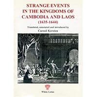 Strange Events in the Kingdom of Cambodia & Laos 1635-1644 (Dutch Edition)