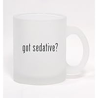 got sedative? - Frosted Glass Coffee Mug 10oz
