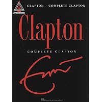 Fender Eric Clapton - Complete Clapton. (Guitar Recorded Versions) Fender Eric Clapton - Complete Clapton. (Guitar Recorded Versions) Paperback Kindle