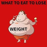 What to eat to lose weight