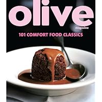 Olive: 101 Comfort Food Classics Olive: 101 Comfort Food Classics Kindle Paperback