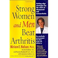 Strong Women and Men Beat Arthritis Strong Women and Men Beat Arthritis Hardcover Paperback