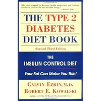 The Type II Diabetes Diet Book: The Insulin Control Diet (Lowell House) The Type II Diabetes Diet Book: The Insulin Control Diet (Lowell House) Kindle Paperback
