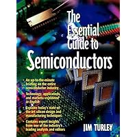 Essential Guide to Semiconductors, The Essential Guide to Semiconductors, The Paperback