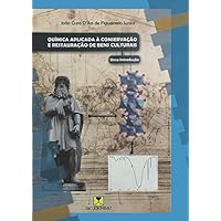 Química Aplicada à Conservação e Restauração de Bens Culturais: Uma Introdução (Portuguese Edition)