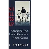 Can I Still Kiss You?: Answering Your Children's Questions About Cancer Can I Still Kiss You?: Answering Your Children's Questions About Cancer Paperback