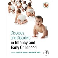 Diseases and Disorders in Infancy and Early Childhood Diseases and Disorders in Infancy and Early Childhood Kindle Hardcover