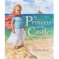 The Princess and the Castle The Princess and the Castle Hardcover Paperback