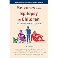 Seizures and Epilepsy in Children: A Comprehensive Guide (A Johns Hopkins Press Health Book) Seizures and Epilepsy in Children: A Comprehensive Guide (A Johns Hopkins Press Health Book) Paperback Audible Audiobook Kindle Audio CD