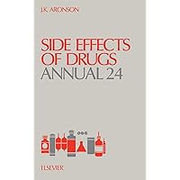 Side Effects of Drugs Annual (Volume 24) Side Effects of Drugs Annual (Volume 24) Hardcover
