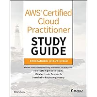 AWS Certified Cloud Practitioner Study Guide: CLF-C01 Exam AWS Certified Cloud Practitioner Study Guide: CLF-C01 Exam Paperback Kindle Spiral-bound