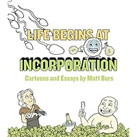 Life Begins at Incorporation Life Begins at Incorporation Paperback