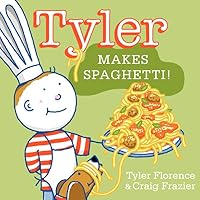 Tyler Makes Spaghetti! (Tyler and Tofu) Tyler Makes Spaghetti! (Tyler and Tofu) Hardcover