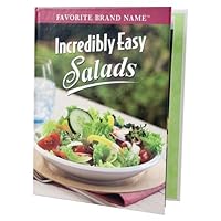 Incredibly Easy Salads (Favorite Brand Name Recipes) Incredibly Easy Salads (Favorite Brand Name Recipes) Hardcover-spiral