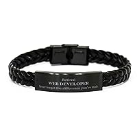 Retired Web Developer Gifts, Never forget the difference you've made, Appreciation Retirement Birthday Braided Leather Bracelet for Men, Women, Friends, Coworkers