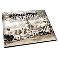 Rochester Memories III: The 1900s through 1969 Rochester Memories III: The 1900s through 1969 Hardcover