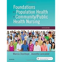 Foundations for Population Health in Community/Public Health Nursing Foundations for Population Health in Community/Public Health Nursing Paperback Loose Leaf