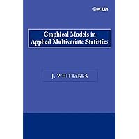 Graphical Models in Applied Multivariate Statistics Graphical Models in Applied Multivariate Statistics Paperback