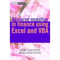 Advanced Modelling in Finance using Excel and VBA (The Wiley Finance Series Book 254) Advanced Modelling in Finance using Excel and VBA (The Wiley Finance Series Book 254) Kindle Hardcover