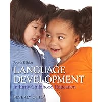 Language Development in Early Childhood Education (4th Edition) Language Development in Early Childhood Education (4th Edition) Paperback