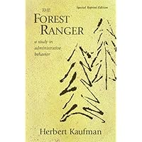 The Forest Ranger, Special Reprint Edition (Rff Press) The Forest Ranger, Special Reprint Edition (Rff Press) Paperback Kindle Hardcover