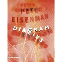 PETER EISENMAN DIAGRAM DIARIES /ANGLAIS PETER EISENMAN DIAGRAM DIARIES /ANGLAIS Paperback