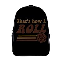 That's How I Roll-D20 Dice 16 Inch Backpack Business Laptop Backpack Double Shoulder Backpack Carry on Backpack for Hiking Travel Work