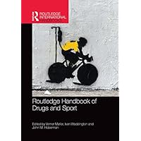 Routledge Handbook of Drugs and Sport (Routledge International Handbooks) Routledge Handbook of Drugs and Sport (Routledge International Handbooks) Kindle Hardcover Paperback