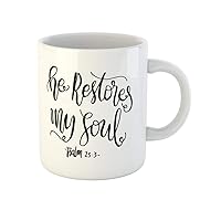 Coffee Mug He Restores My Soul Lettering Modern 11 Oz Ceramic Tea Cup Mugs Best Gift Or Souvenir For Family Friends Coworkers