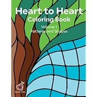 Heart to Heart Coloring Book: Volume 1, Patterns and Shapes