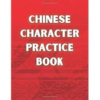 Chinese Character Practice Book: Chinese Tian Zi Ge Character Practice Sheet