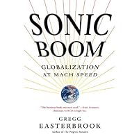 Sonic Boom: Globalization at Mach Speed Sonic Boom: Globalization at Mach Speed Hardcover Kindle Paperback