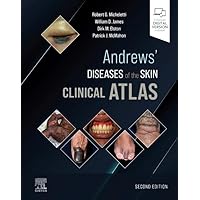 Andrews' Diseases of the Skin Clinical Atlas Andrews' Diseases of the Skin Clinical Atlas Hardcover Kindle