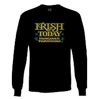 St Patricks Day Irish Today Hungover Tomorrow Funny Clover for Long Sleeve Men's